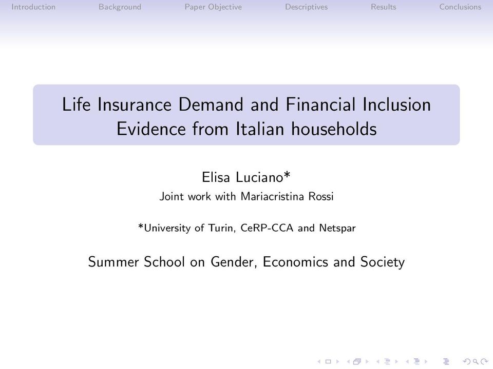 Mariacristina Rossi *University of Turin, CeRP-CCA and