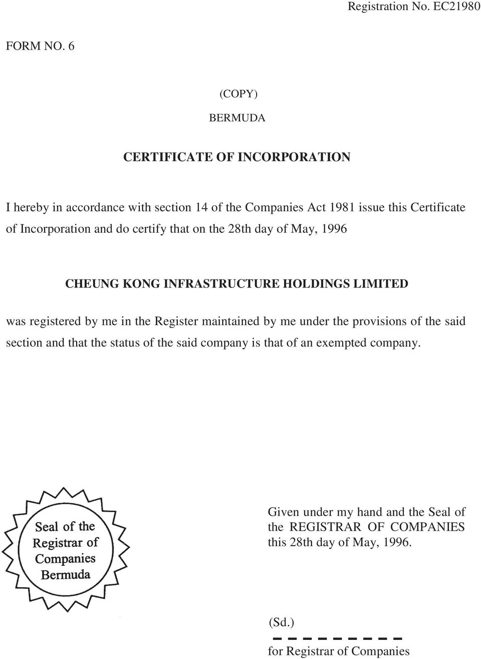 Incorporation and do certify that on the 28th day of May, 1996 CHEUNG KONG INFRASTRUCTURE HOLDINGS LIMITED was registered by me in the