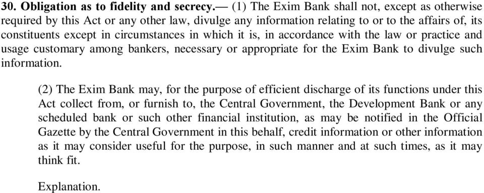 is, in accordance with the law or practice and usage customary among bankers, necessary or appropriate for the Exim Bank to divulge such information.