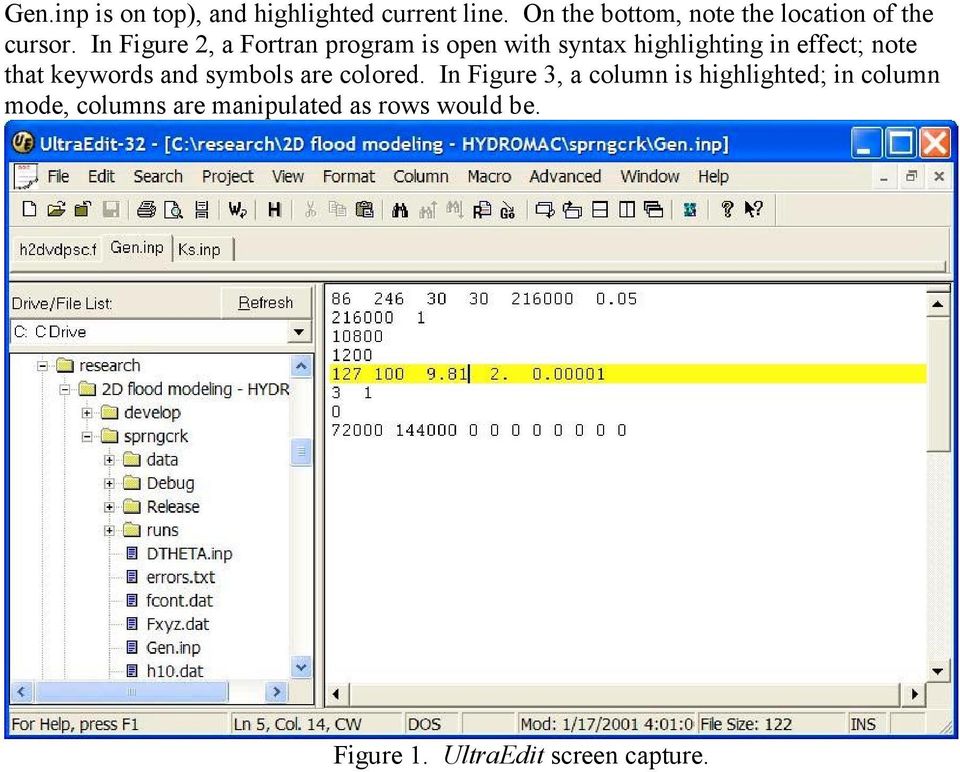 In Figure 2, a Fortran program is open with syntax highlighting in effect; note that