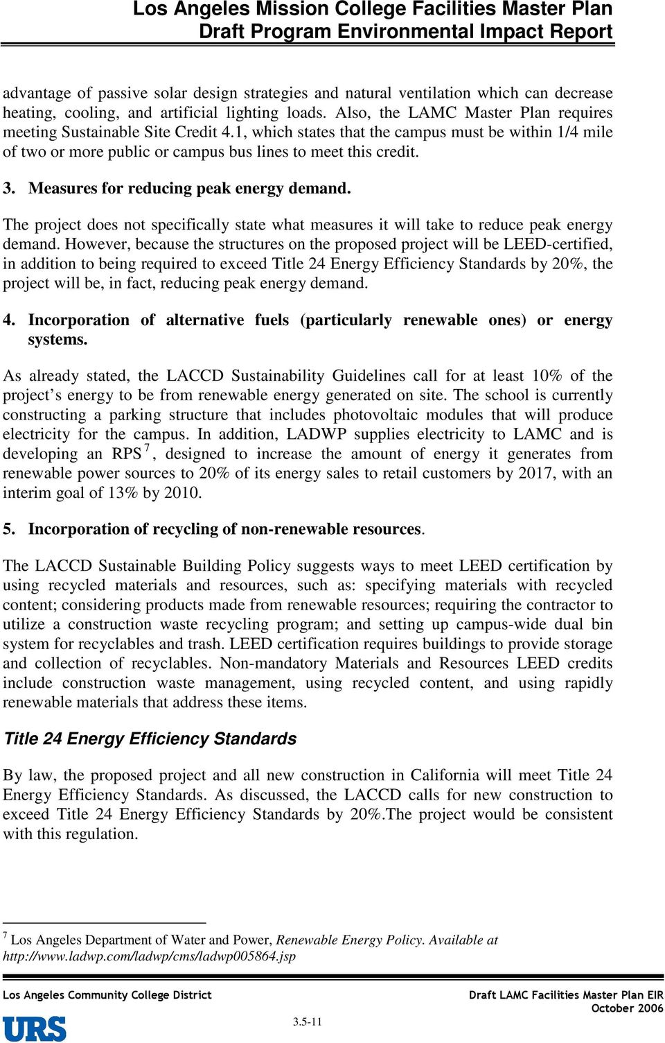 Measures for reducing peak energy demand. The project does not specifically state what measures it will take to reduce peak energy demand.