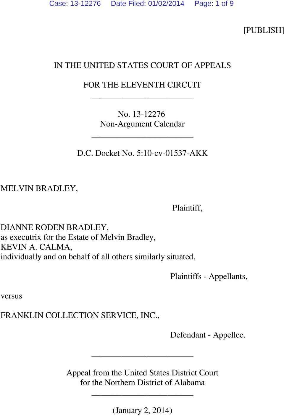 5:10-cv-01537-AKK MELVIN BRADLEY, Plaintiff, DIANNE RODEN BRADLEY, as executrix for the Estate of Melvin Bradley, KEVIN A.