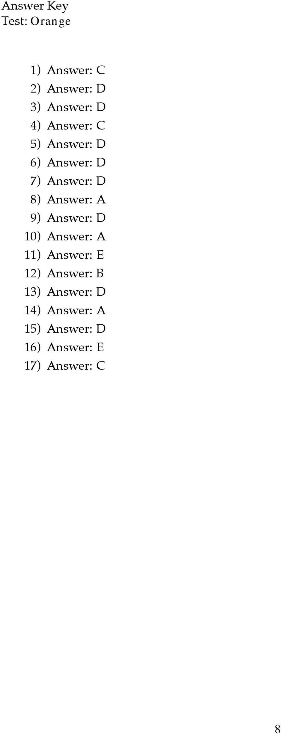 A 9) Answer: D 10) Answer: A 11) Answer: E 12) Answer: B 13)