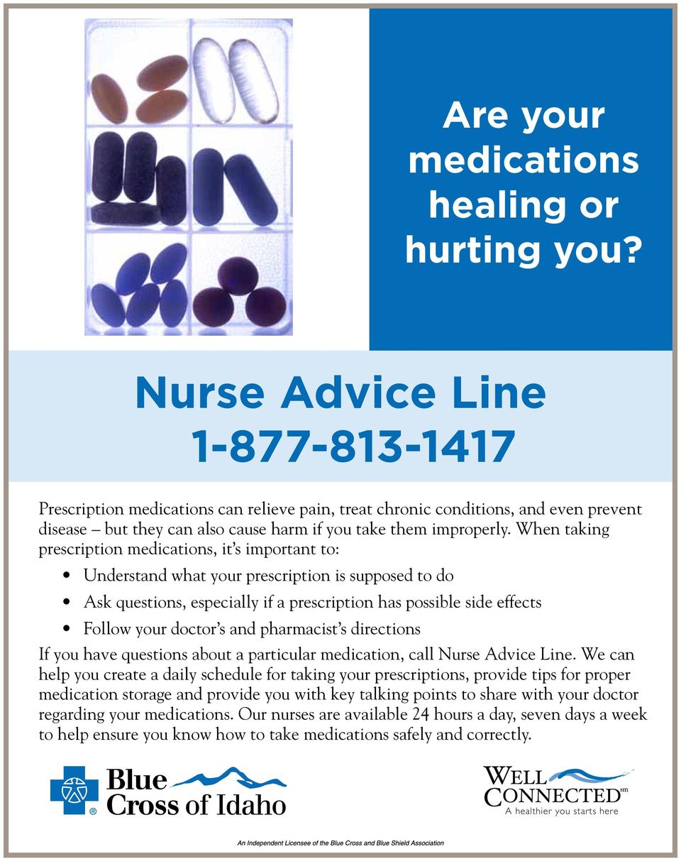 and pharmacist s directions If you have questions about a particular medication, call.
