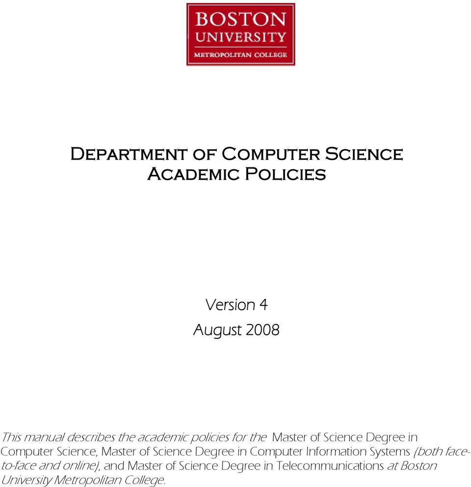 Master of Science Degree in Computer Information Systems (both faceto-face and online),