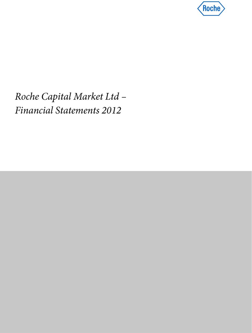 1 Roche Capital Market Ltd
