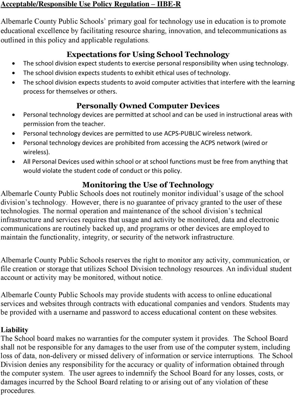 Expectations for Using School Technology The school division expect students to exercise personal responsibility when using technology.