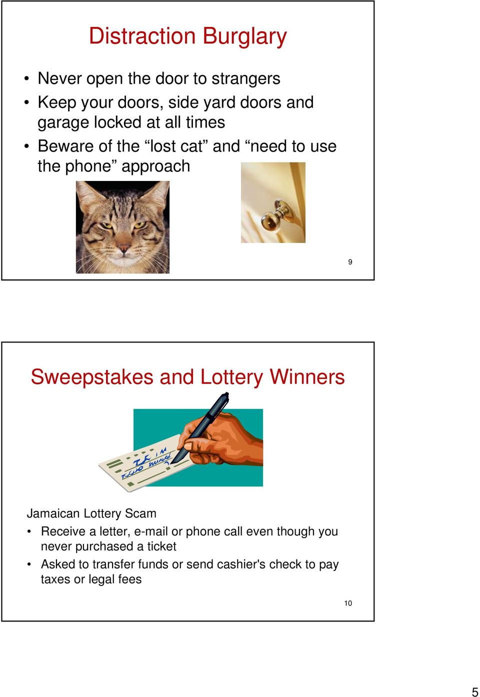 Lottery Winners Jamaican Lottery Scam Receive a letter, e-mail or phone call even though you