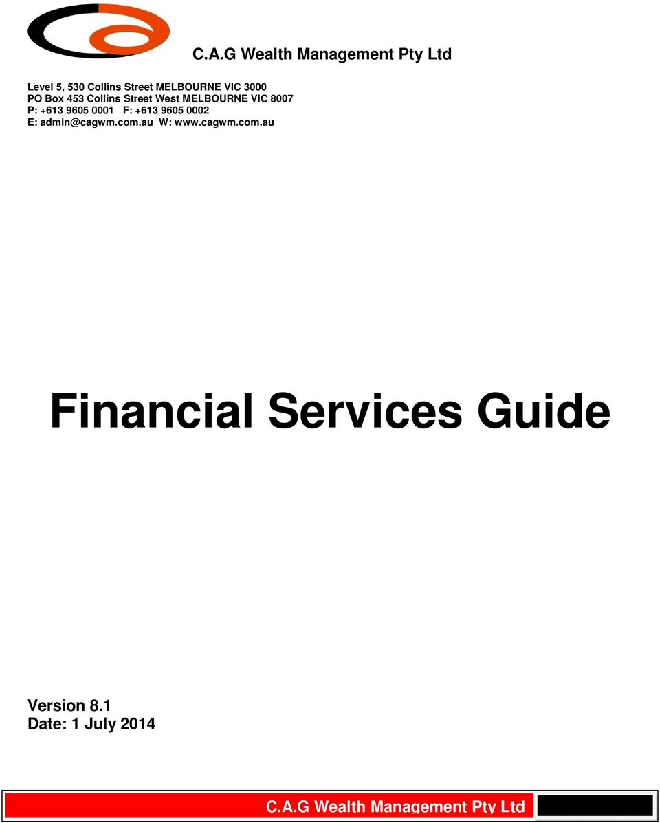 com.au W: www.cagwm.com.au Financial Services Guide.A.