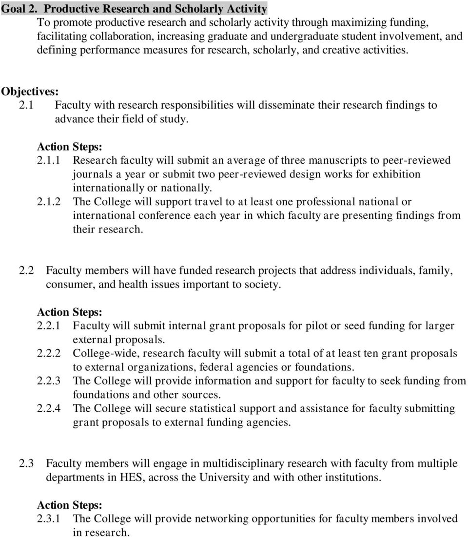 involvement, and defining performance measures for research, scholarly, and creative activities. 2.