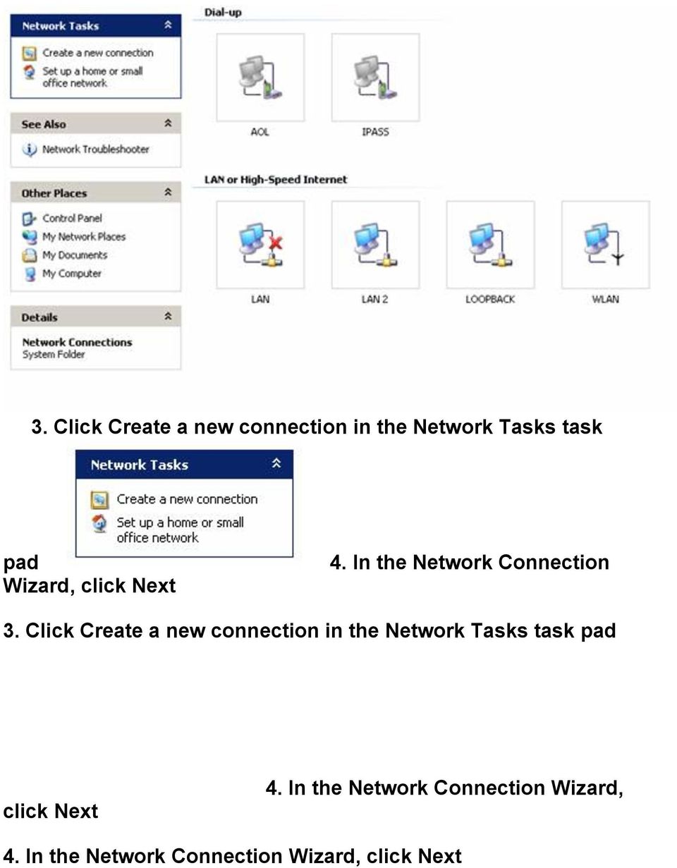 In the Network Connection Wizard, 4.