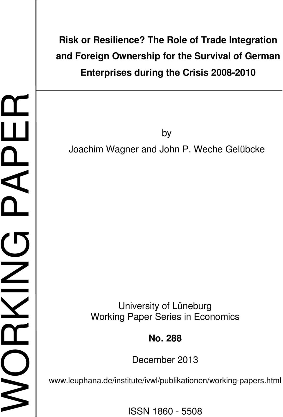 Enterprises during the Crisis 2008-2010 WORKING PAPER by Joachim Wagner and John P.