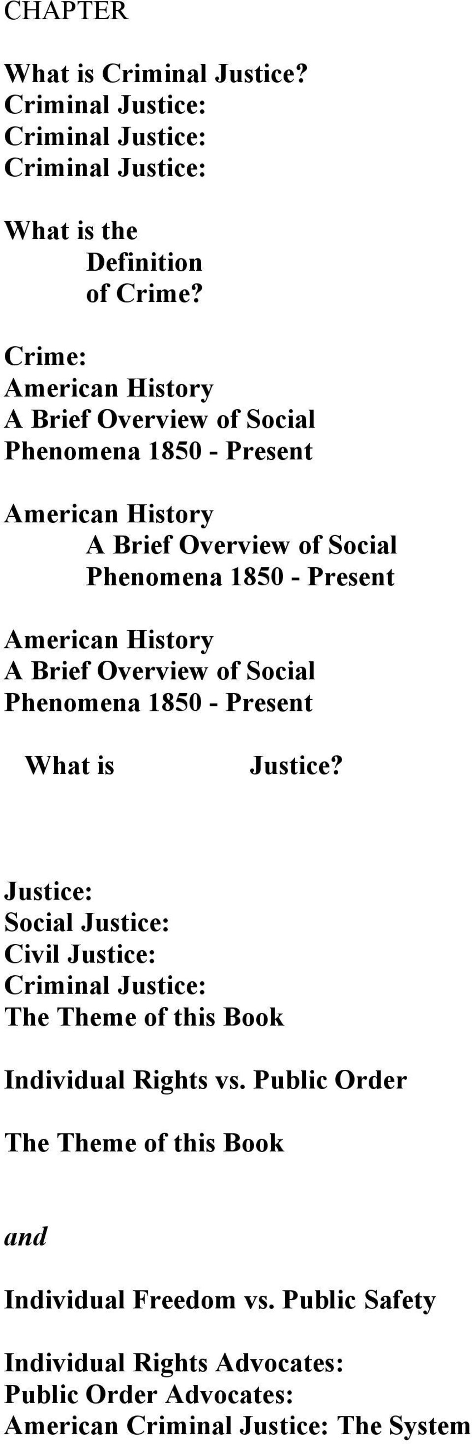 Justice: Social Justice: Civil Justice: The Theme of this Book Individual Rights