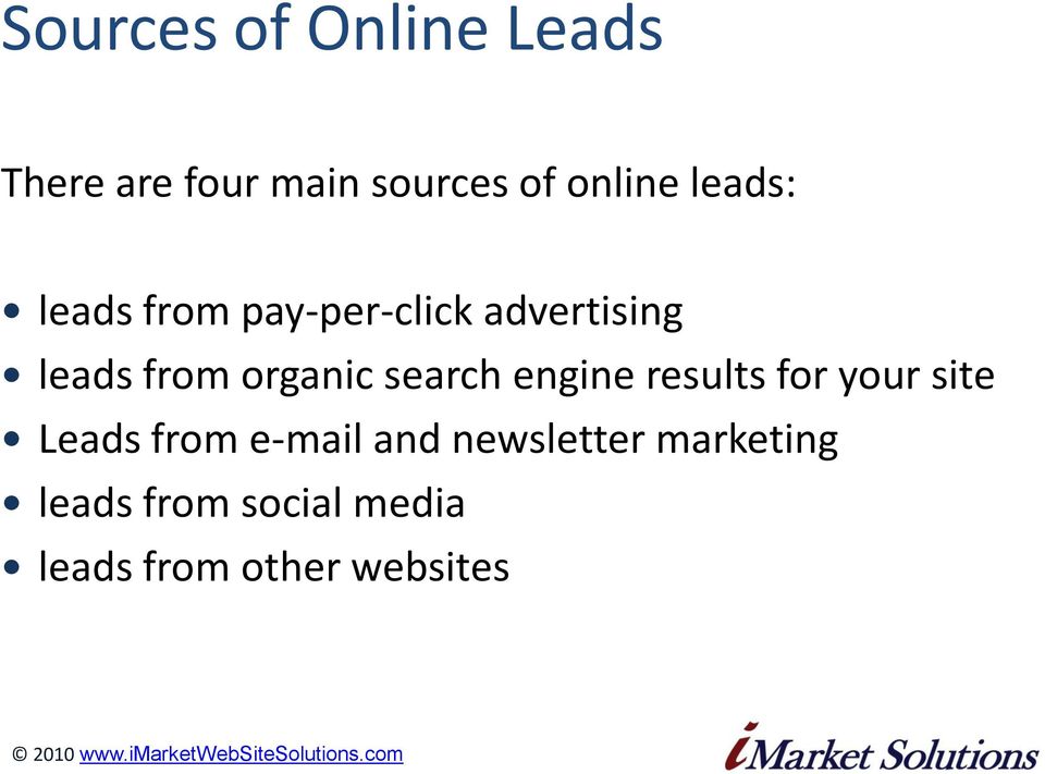 search engine results for your site Leads from e-mail and
