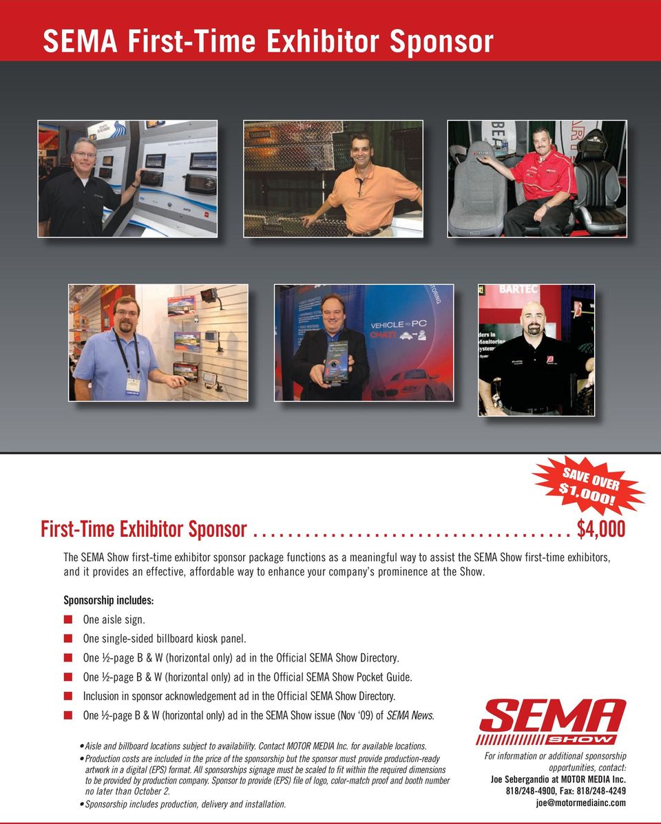 SEMA Show the SEMA first-time Show exhibitors, first-time exhibitors, and it provides and it an provides effective, an affordable effective, affordable way to enhance way to your enhance company s