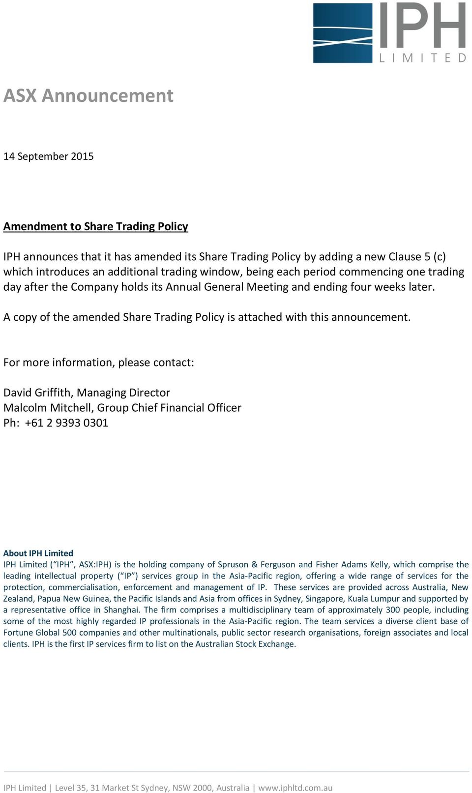 A copy of the amended Share Trading Policy is attached with this announcement.