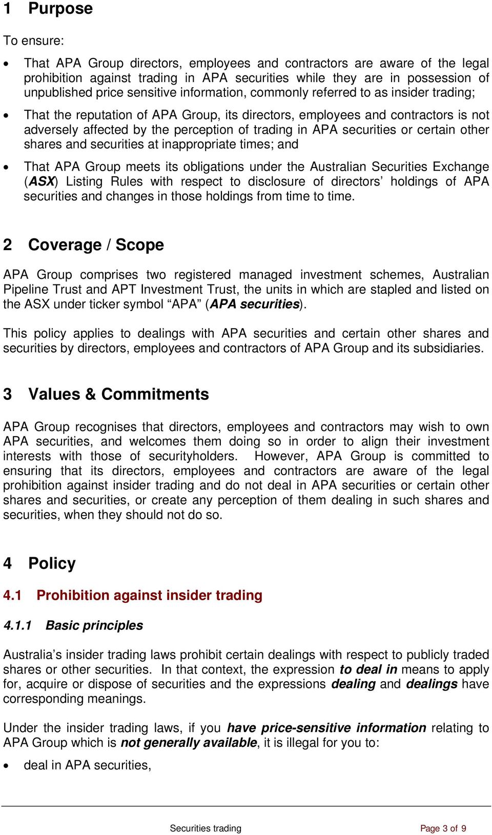 APA securities or certain other shares and securities at inappropriate times; and That APA Group meets its obligations under the Australian Securities Exchange (ASX) Listing Rules with respect to