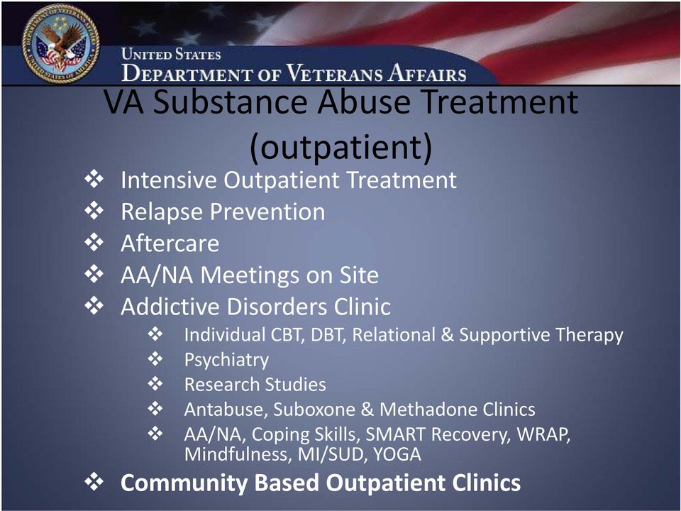 Supportive Therapy Psychiatry Research Studies Antabuse, Suboxone & Methadone Clinics AA/NA,