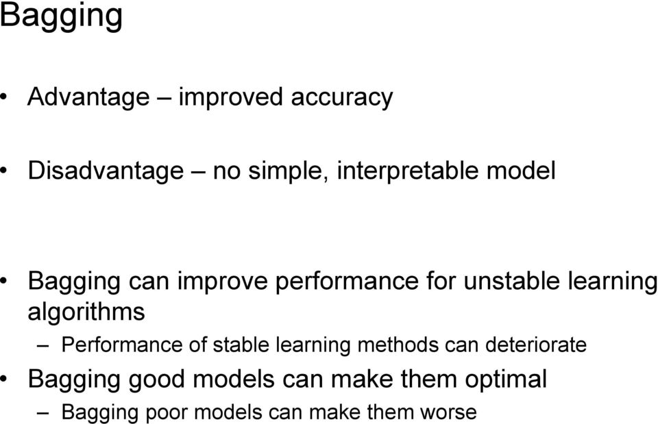 learning algorithms Performance of stable learning methods can