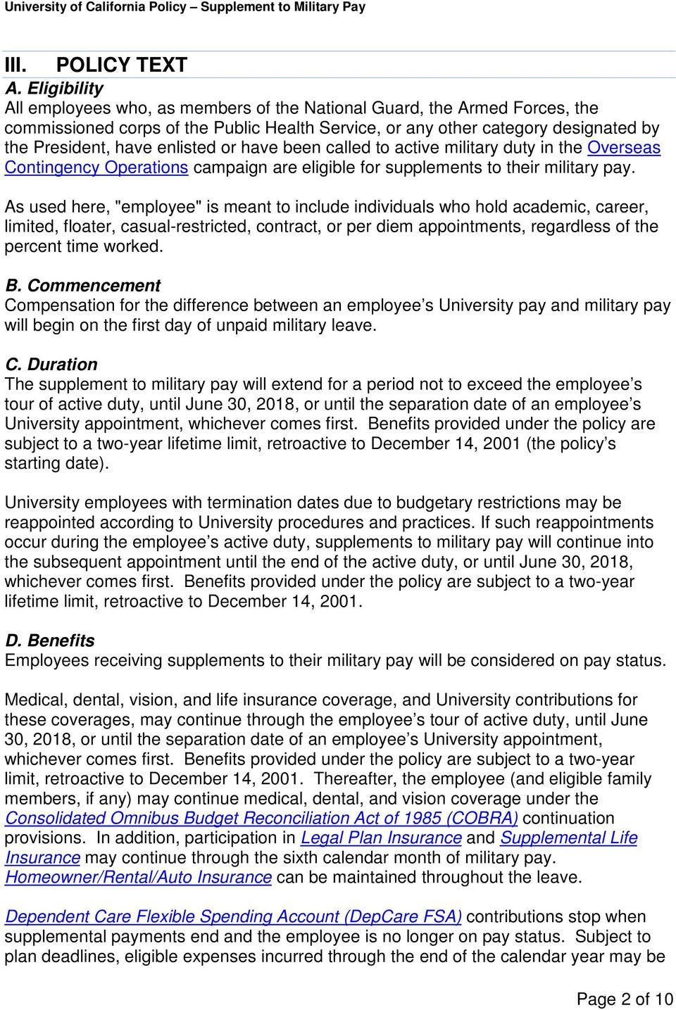 enlisted or have been called to active military duty in the Overseas Contingency Operations campaign are eligible for supplements to their military pay.