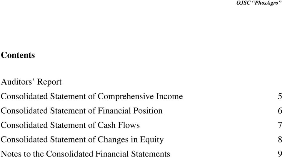 Financial Position 6 Consolidated Statement of Cash