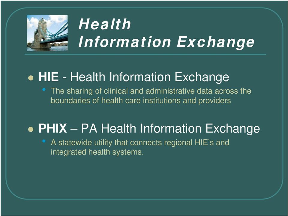 health care institutions and providers PHIX PA Health Information