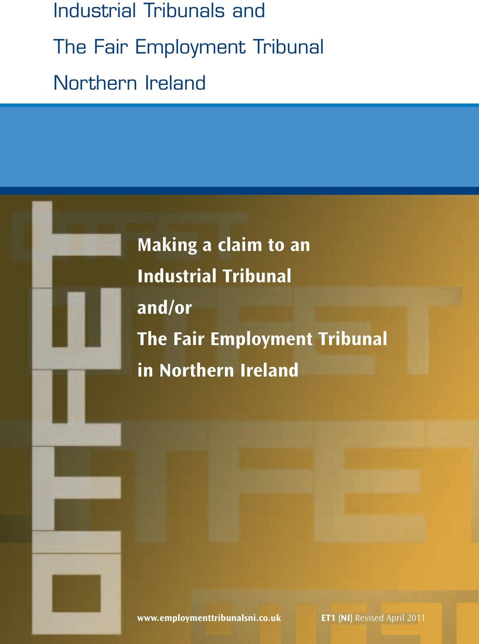Tribunal and/or The Fair Employment Tribunal in Northern