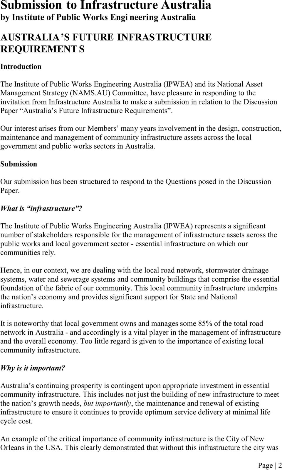 AU) Committee, have pleasure in responding to the invitation from Infrastructure Australia to make a submission in relation to the Discussion Paper Australia s Future Infrastructure Requirements.