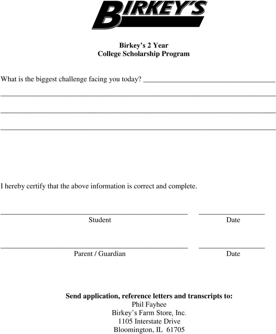Student Date Parent / Guardian Date Send application, reference letters