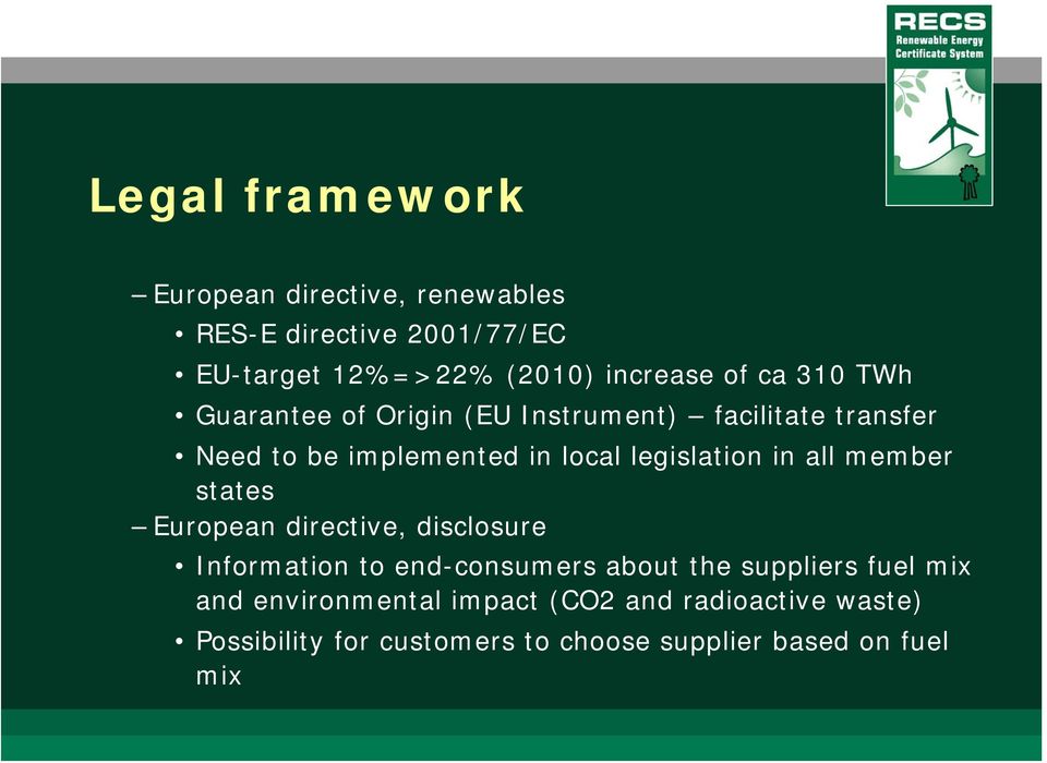 in all member states European directive, disclosure Information to end-consumers about the suppliers fuel mix