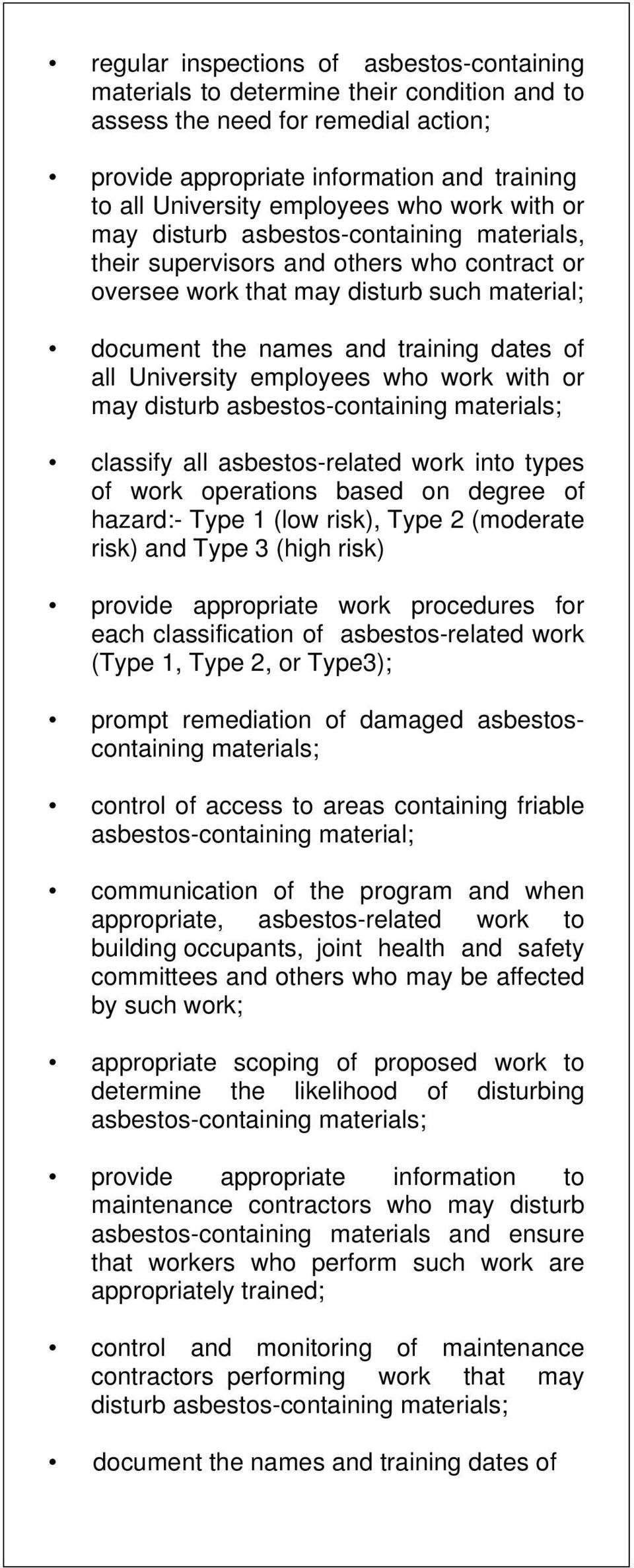 University employees who work with or may disturb asbestos-containing materials; classify all asbestos-related work into types of work operations based on degree of hazard:- Type 1 (low risk), Type 2