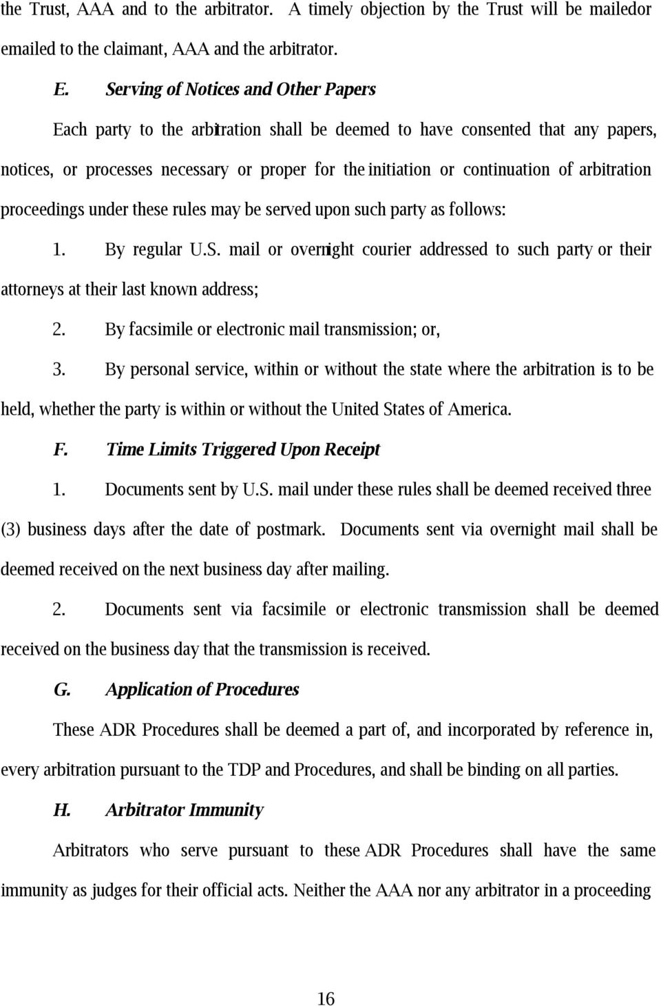 arbitration proceedings under these rules may be served upon such party as follows: 1. By regular U.S.