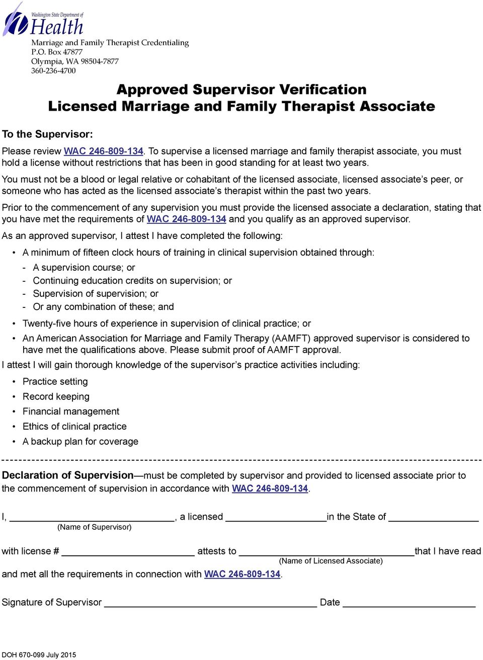 To supervise a licensed marriage and family therapist associate, you must hold a license without restrictions that has been in good standing for at least two years.
