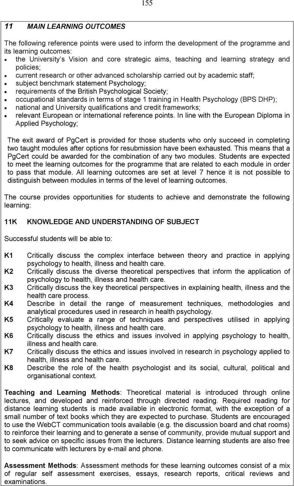 Society; occupational standards in terms of stage 1 training in Health Psychology (BPS DHP); national and University qualifications and credit frameworks; relevant European or international reference
