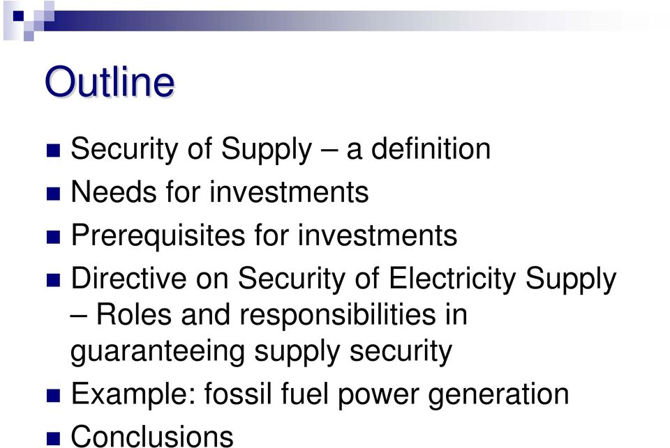 Security of Electricity Supply Roles and responsibilities in