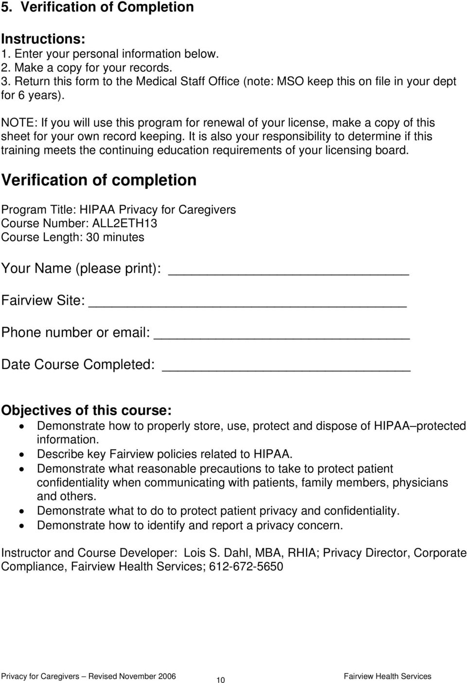 NOTE: If you will use this program for renewal of your license, make a copy of this sheet for your own record keeping.