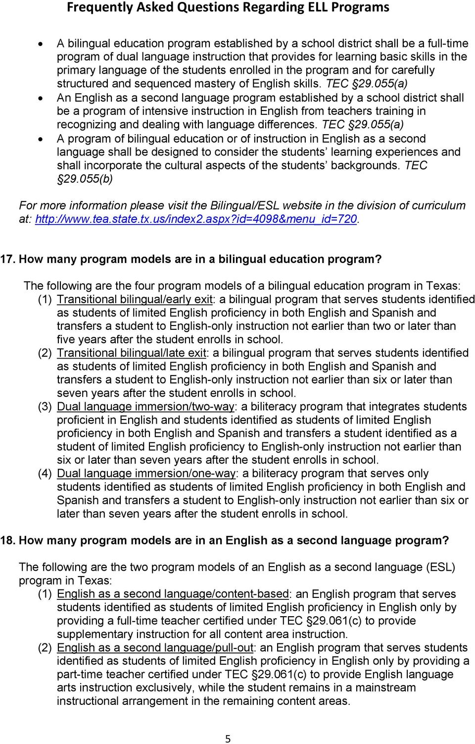 055(a) An English as a second language program established by a school district shall be a program of intensive instruction in English from teachers training in recognizing and dealing with language