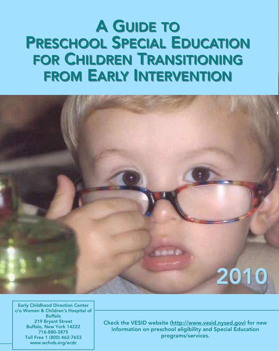 gov) for new information on preschool eligibility and Special Education A Guide To Preschool 716-880-3875 Special Education 1 Developed