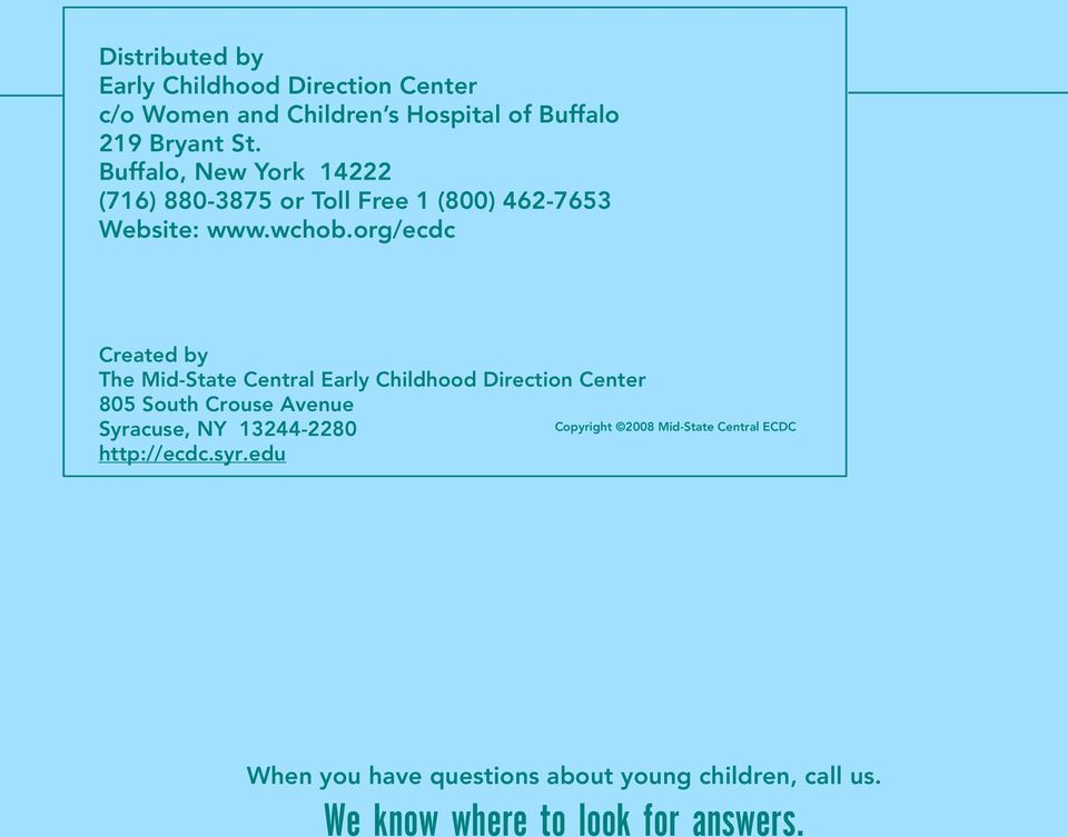 org/ecdc Created by The Mid-State Central Early Childhood Direction Center 805 South Crouse Avenue http://ecdc.syr.