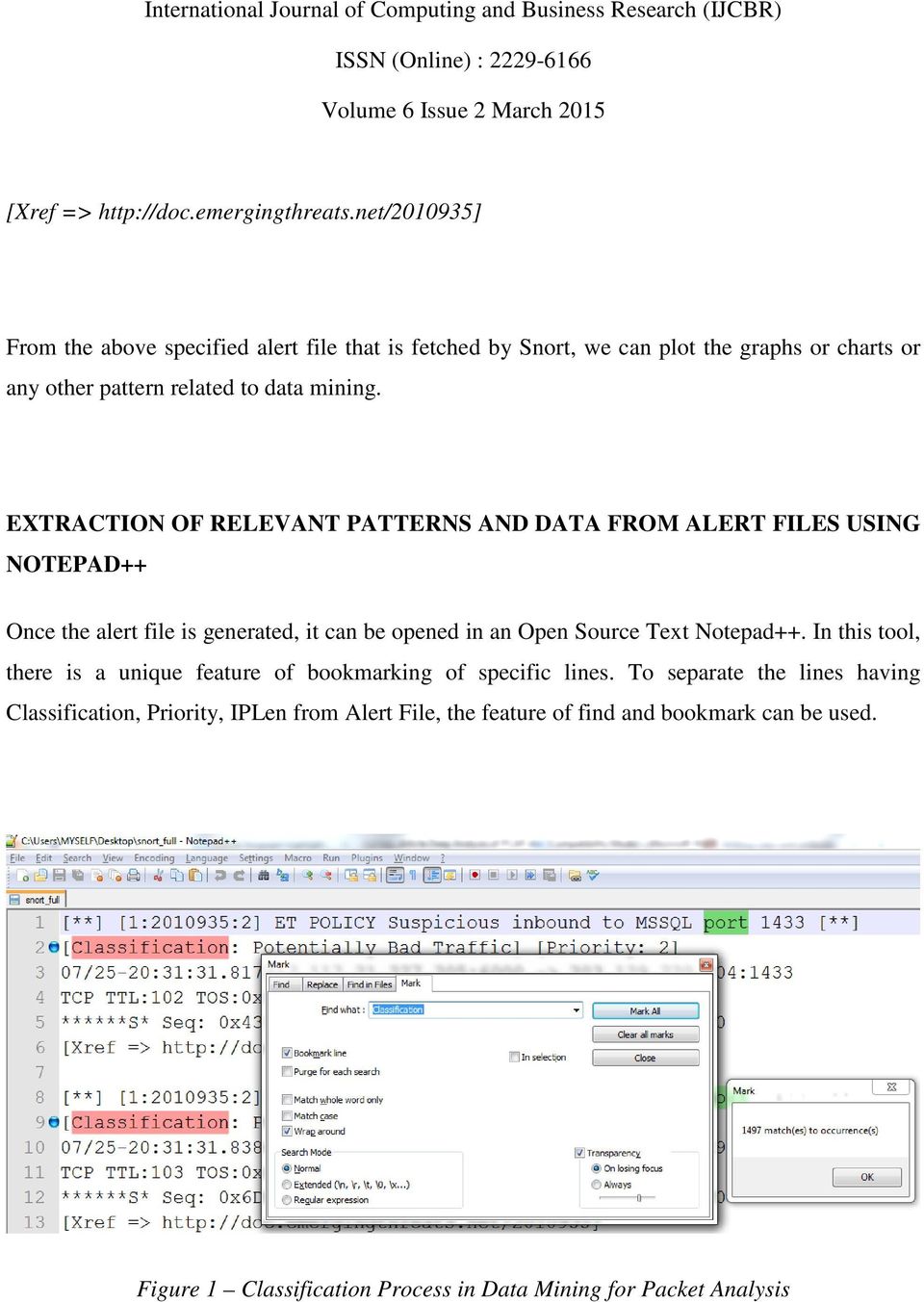 EXTRACTION OF RELEVANT PATTERNS AND DATA FROM ALERT FILES USING NOTEPAD++ Once the alert file is generated, it can be opened in an Open Source Text