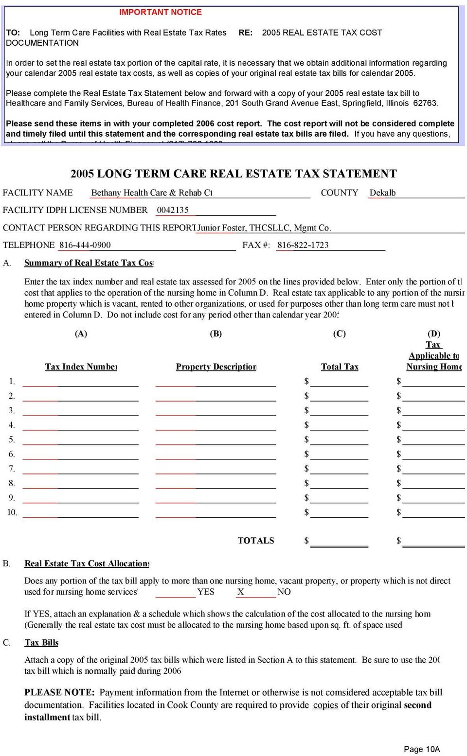 Please complete the Real Estate Tax Statement below and forward with a copy of your 2005 real estate tax bill to Healthcare and Family Services, Bureau of Health Finance, 201 South Grand Avenue East,