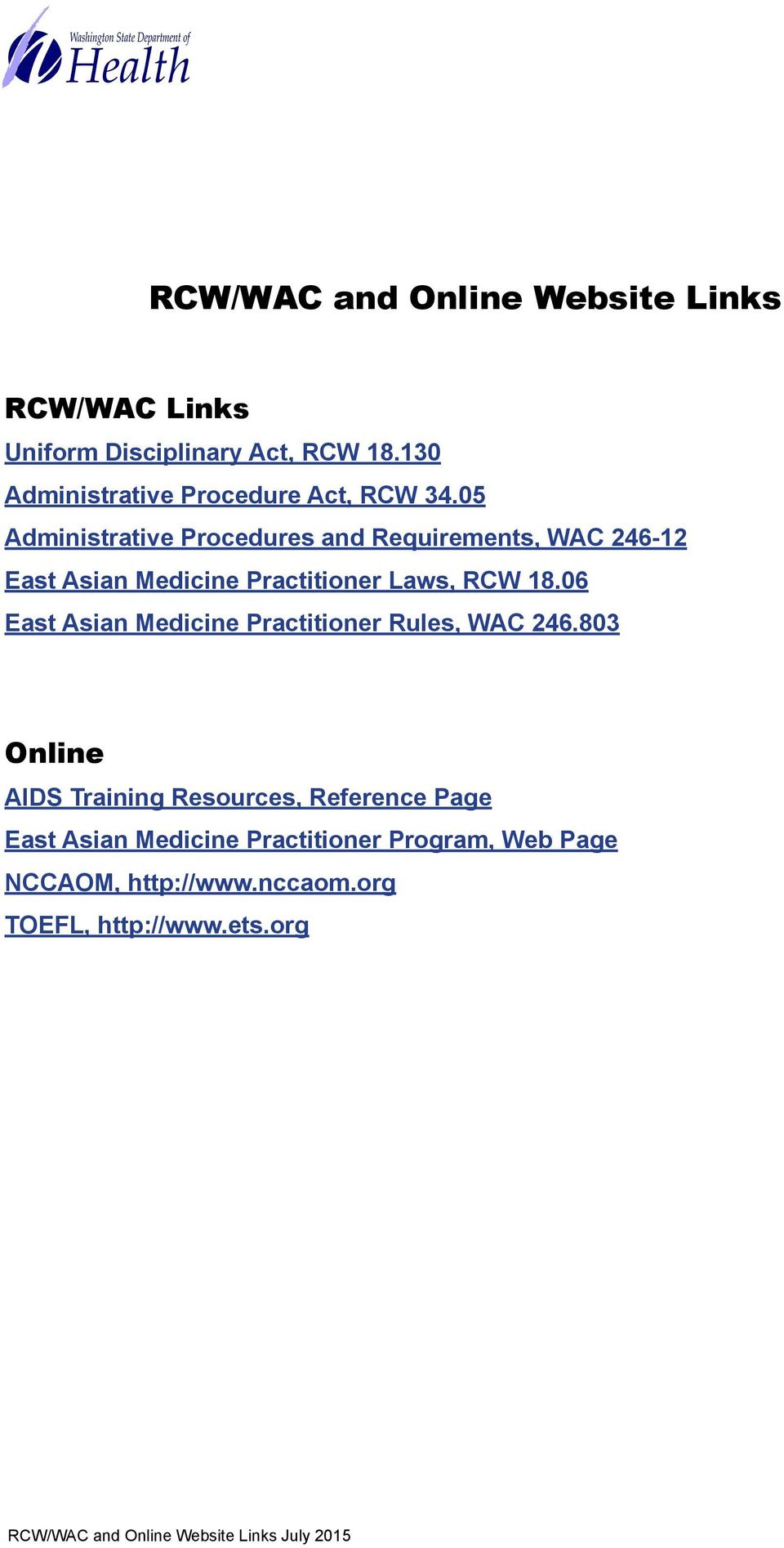 05 Administrative Procedures and Requirements, WAC 246-12 East Asian Medicine Practitioner Laws, RCW 18.