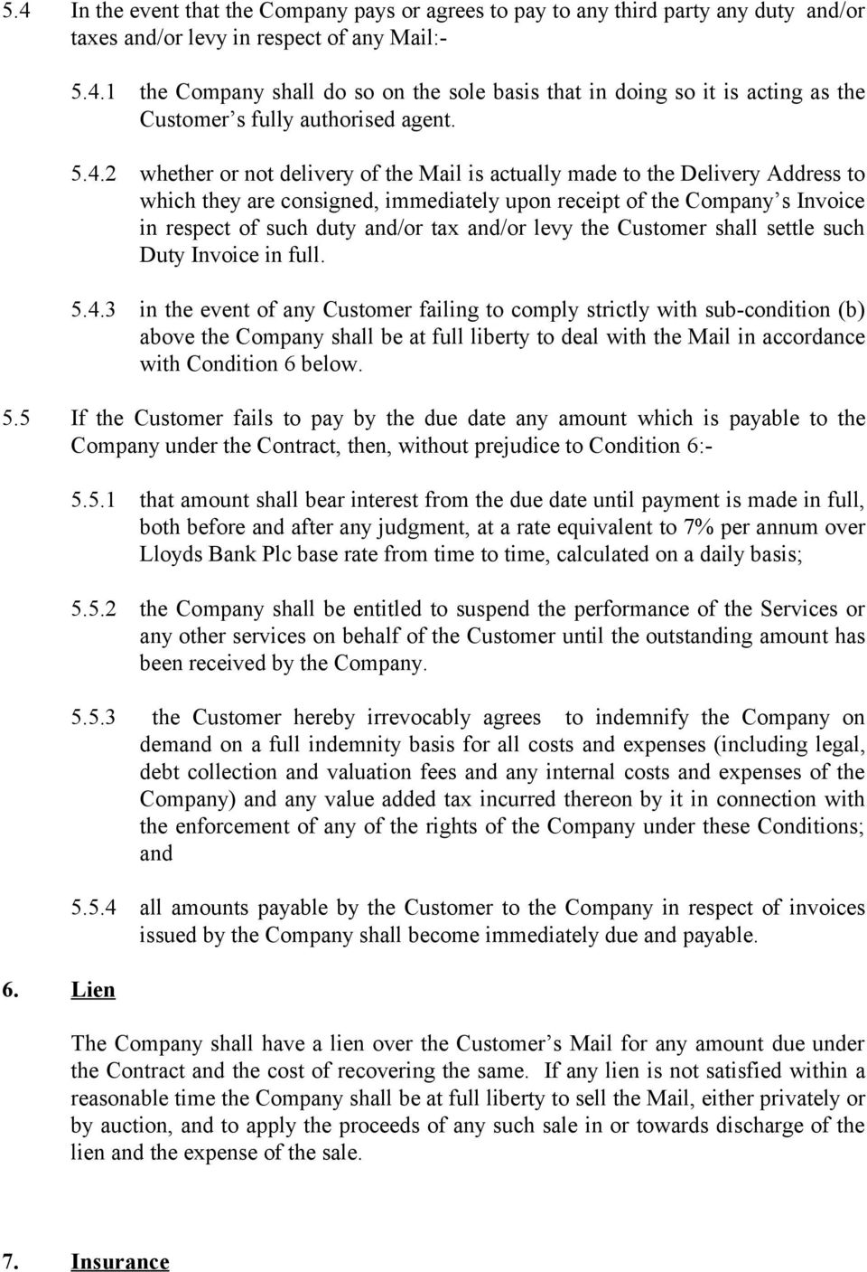 and/or levy the Customer shall settle such Duty Invoice in full. 5.4.