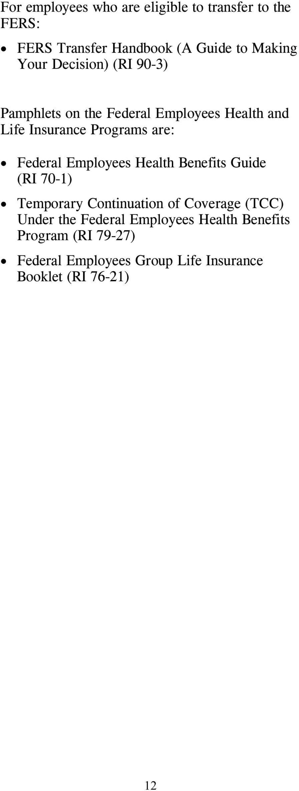 Employees Health Benefits Guide (RI 70-1) Temporary Continuation of Coverage (TCC) Under the Federal
