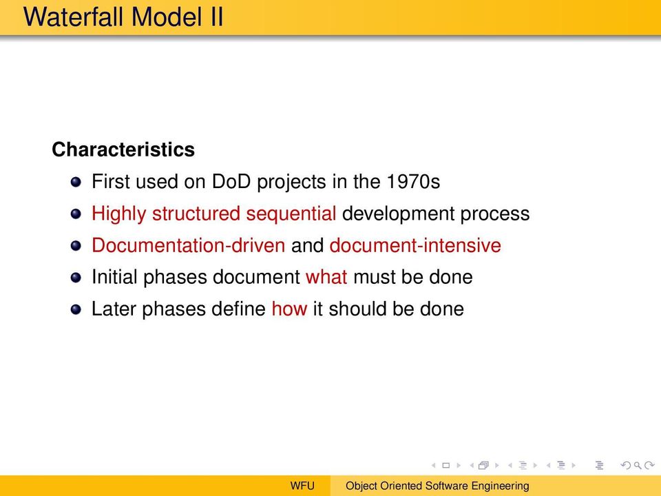Documentation-driven and document-intensive Initial phases