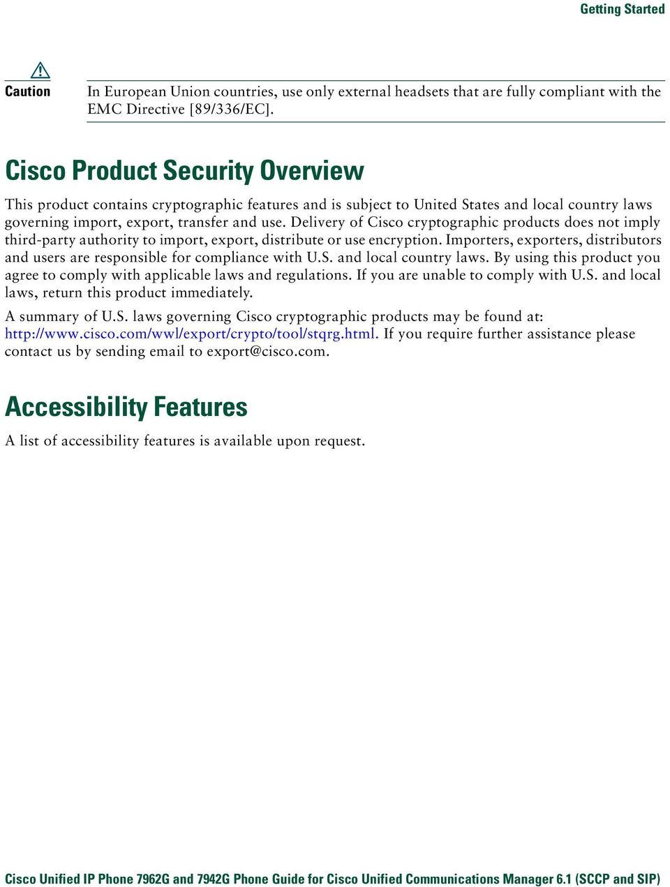 Delivery of Cisco cryptographic products does not imply third-party authority to import, export, distribute or use encryption.