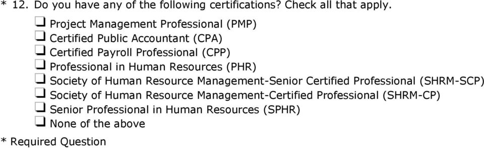 Professional in Human Resources (PHR) Society of Human Resource Management-Senior Certified Professional