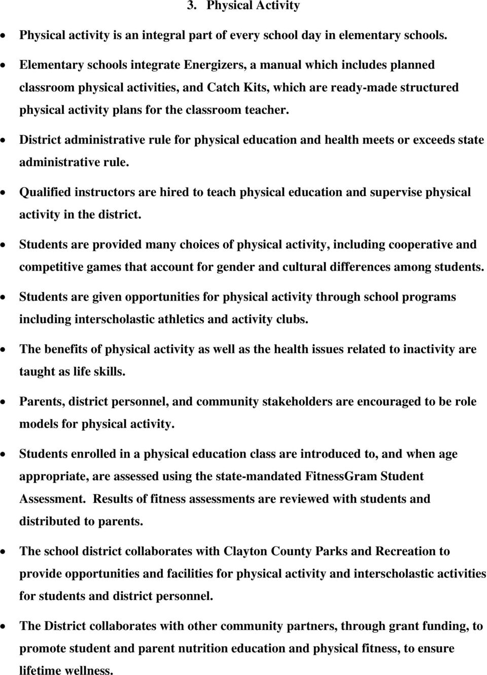 teacher. District administrative rule for physical education and health meets or exceeds state administrative rule.