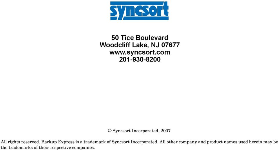 Backup Express is a trademark of Syncsort Incorporated.