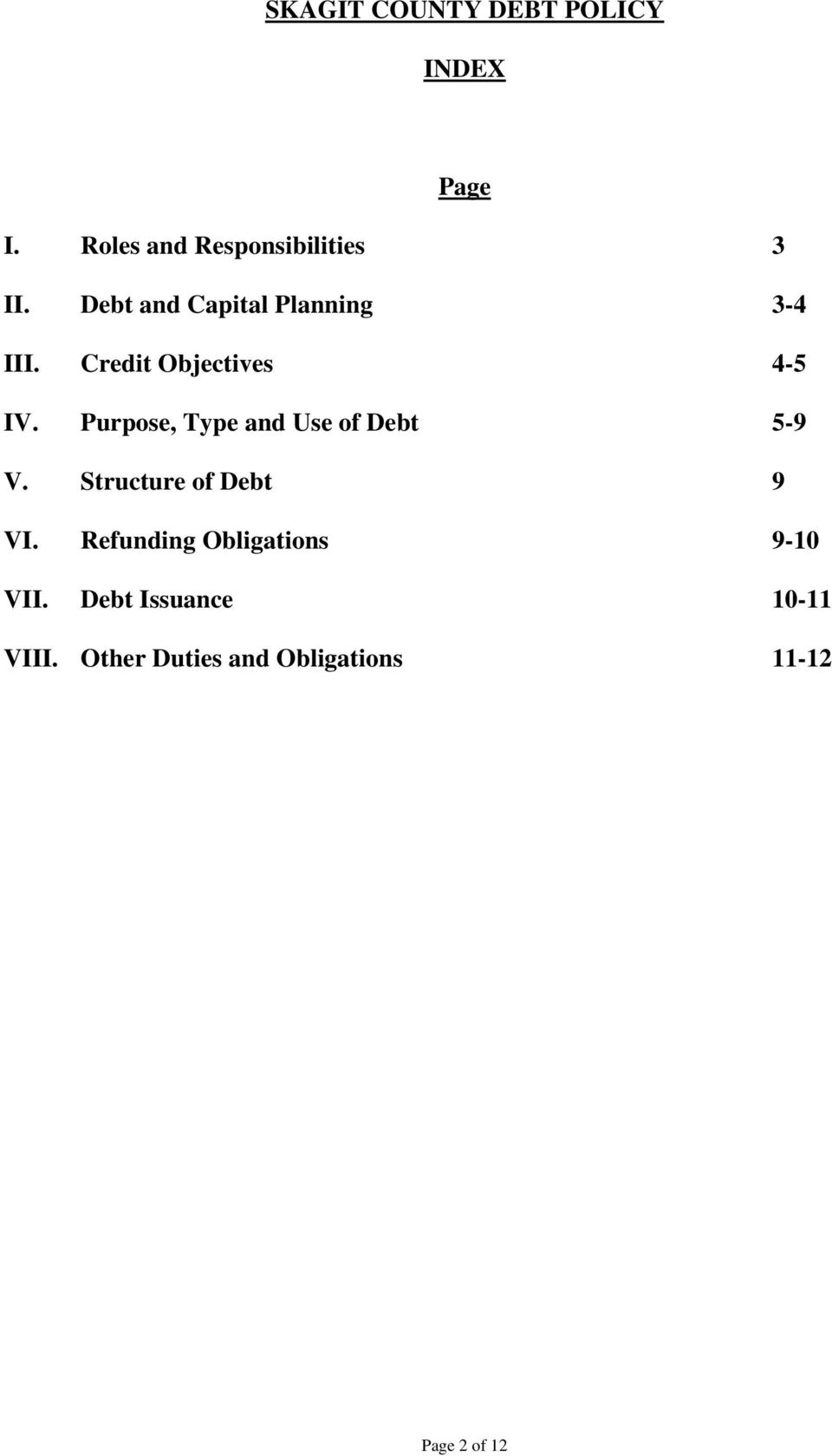 Purpose, Type and Use of Debt 5-9 V. Structure of Debt 9 VI.